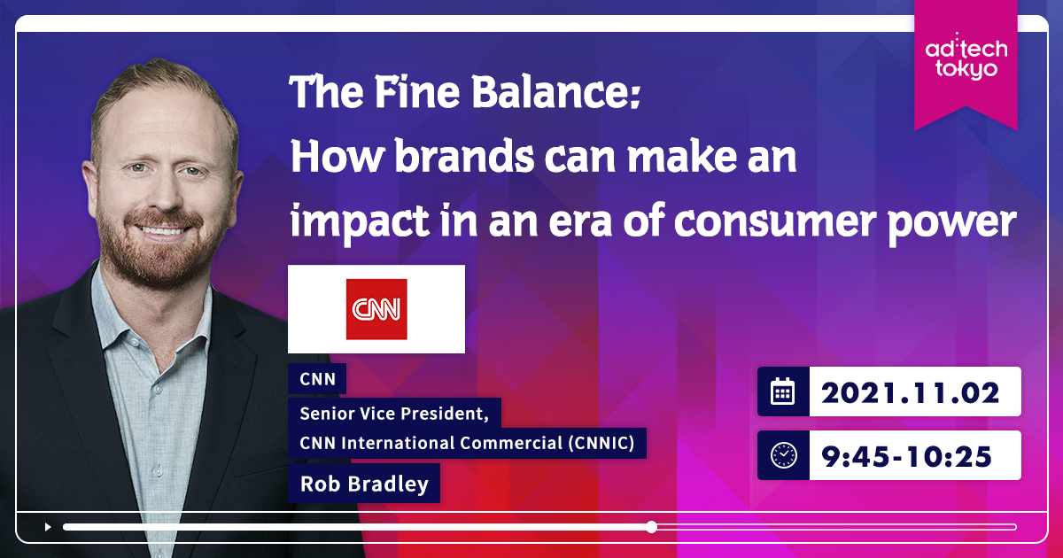 Keynote #4 The Fine Balance: How brands can make an impact in an era of consumer power